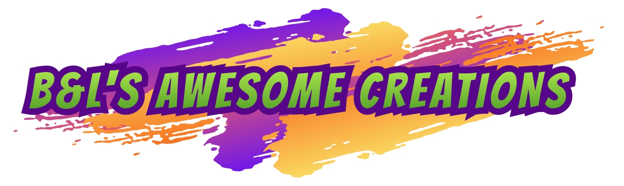B&L's Awesome Creations