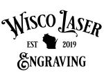 Wisco Laser Engraving LLC