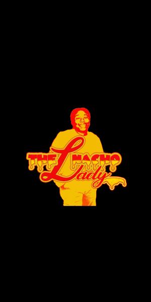 The Nacho Lady
