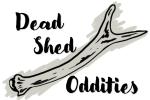 Dead Shed Oddities