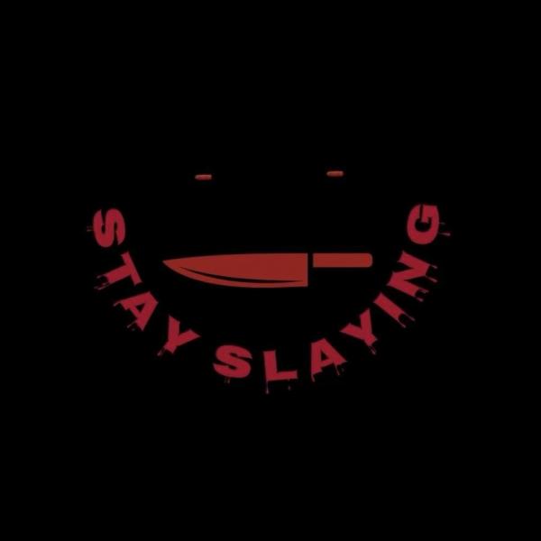 Stay Slaying