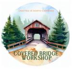 Covered Bridge Workshop