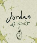 Jordan (I Think)