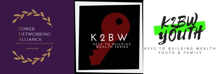 PNA | K2BW Power Networking Alliance | Keys To Building Wealth