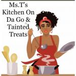 Ms T’s Kitchen & Tainted Treats
