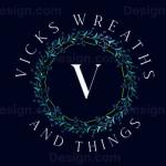 Vicks  Wreaths and things