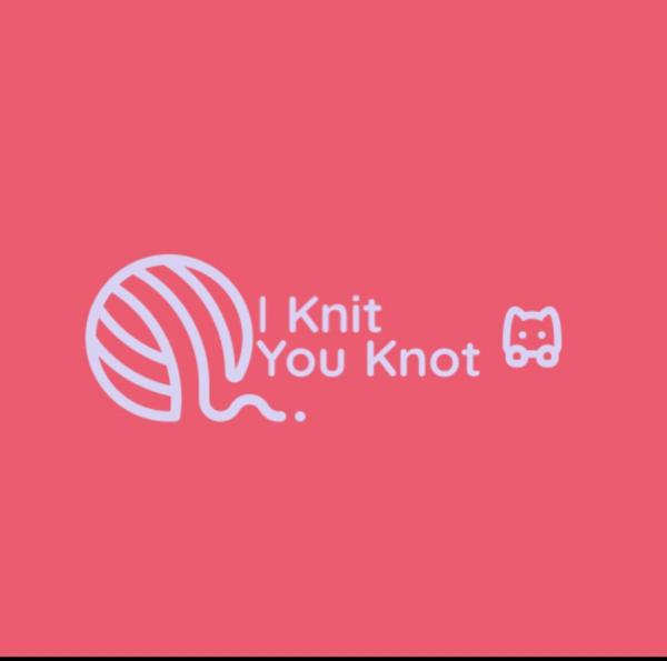I Knit You Knot