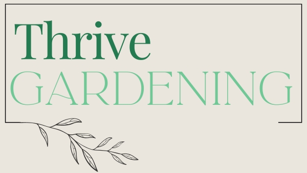 Thive Gardening