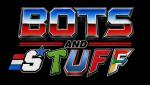 Bots and Stuff