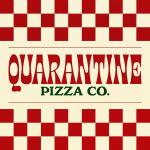 Quarantine Pizza Co.