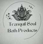 Tranquil Soul Bath Products