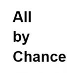 All by Chance