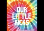 Our little kicks