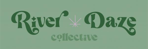River Daze Collective