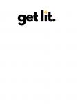 Get Lit.