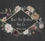 Bent Not Broken Hat Co.