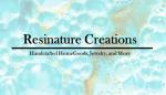 Resinature Creations