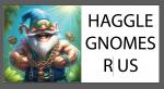 Haggle Gnomes R Us LLC