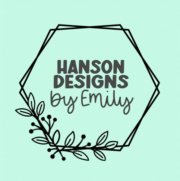 Hanson designs by Emily