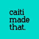 caiti made that.