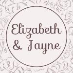 Elizabeth & Jayne