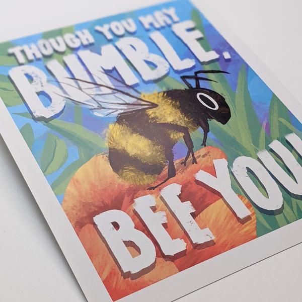 Though You May Bumble Bee You - Art Print picture