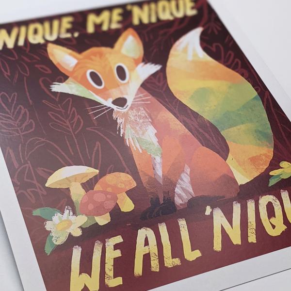 Unique, Me 'Nique We All 'Nique Fox - Art Print picture