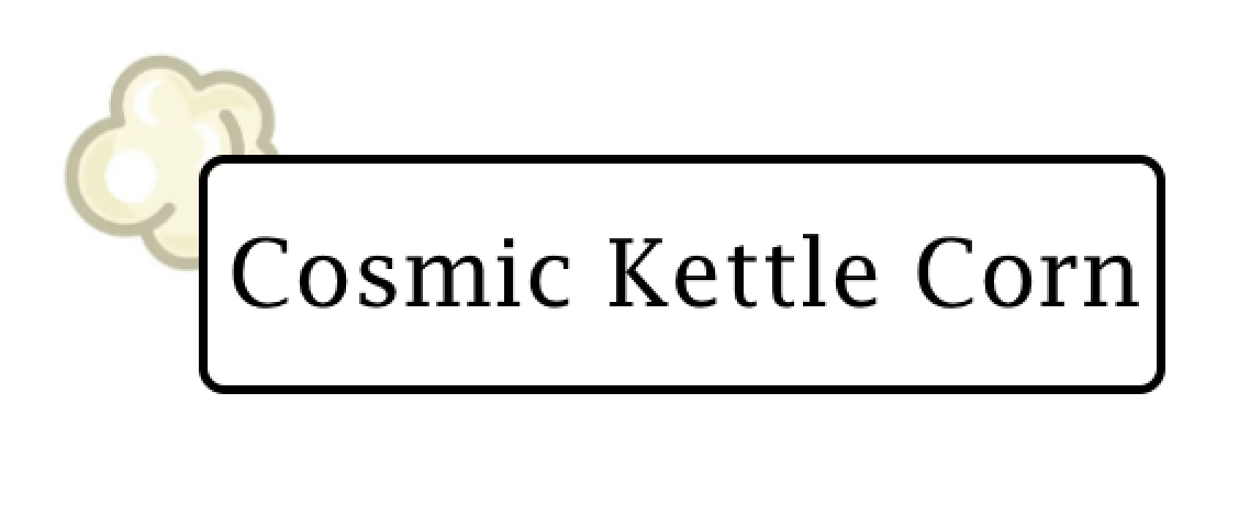 Cosmic Kettle Corn