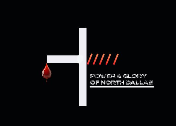 Power and Glory Ministries of North Dallas