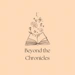 Beyond the Chronicles