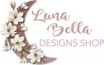 Luna Bella Designs Shop