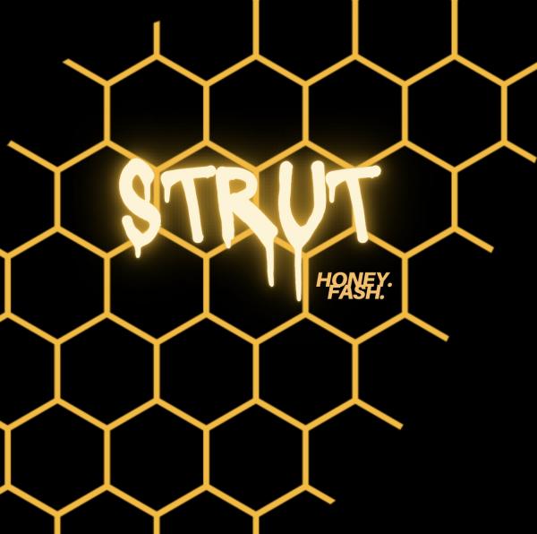 Strut Honey