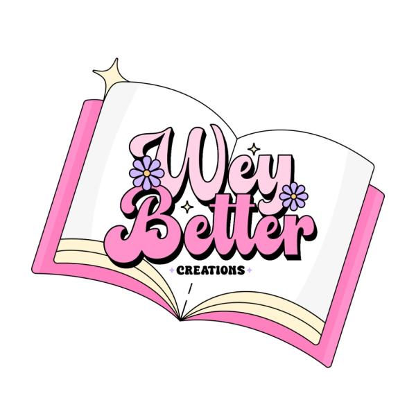 Wey Better Creations