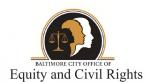 City of Baltimore Office of Equity and Civil Rights