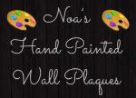 Noa’s Hand Painted Wall Plaques