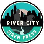 River City Siren Press