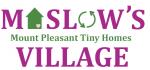 Maslow's Mount Pleasant Tiny Homes Village