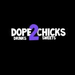 2 Dope Chicks