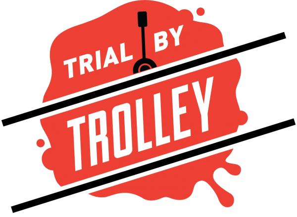 Trial By Trolley picture