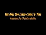 The Ones You Loved Comics & Toys