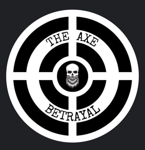 The Axe Betrayal