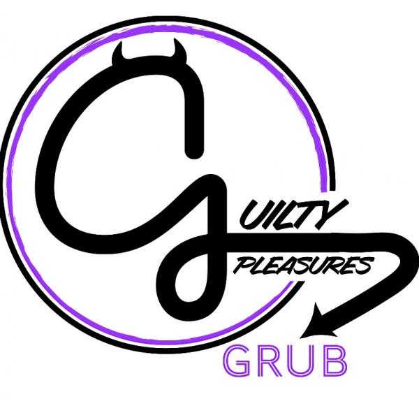 Guilty Pleasures Grub