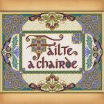 F&aacute;ilte a Chairde Cross Stitch Pattern - SIJ-141