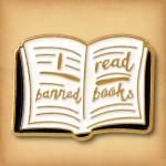 "I Read Banned Books" Enamel Pin - PIN-054