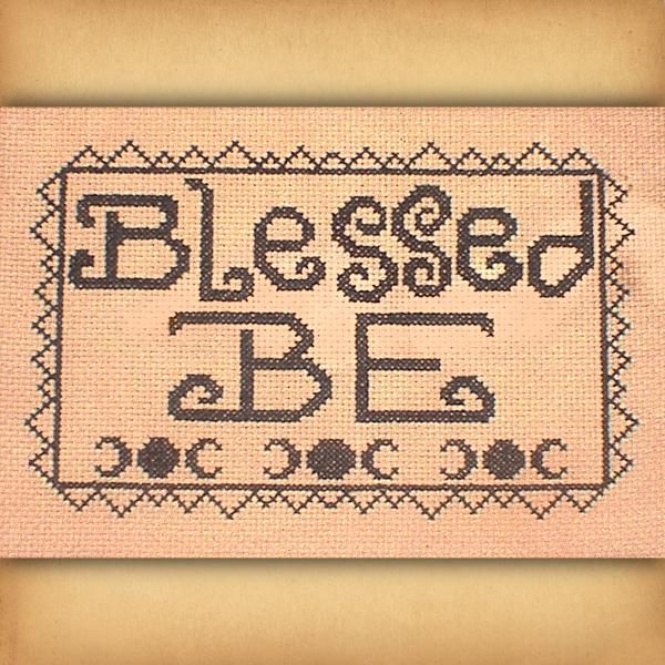 "Blessed Be" Cross Stitch Pattern - SIS-003