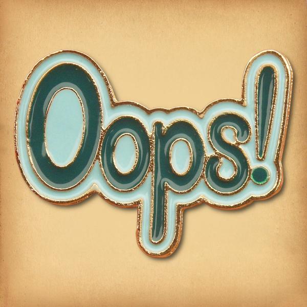 "Oops" Enamel Pin - PIN-070