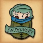 Introvert Enamel Pin - PIN-046