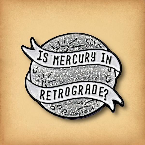 Mercury Retrograde Enamel Pin - PIN-176