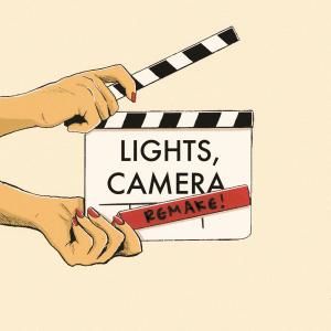 Lights, Camera, Remake Podcast