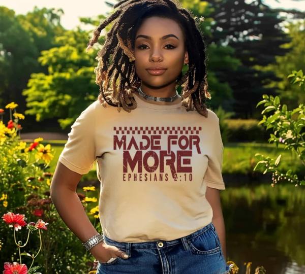 Made for More T-Shirt